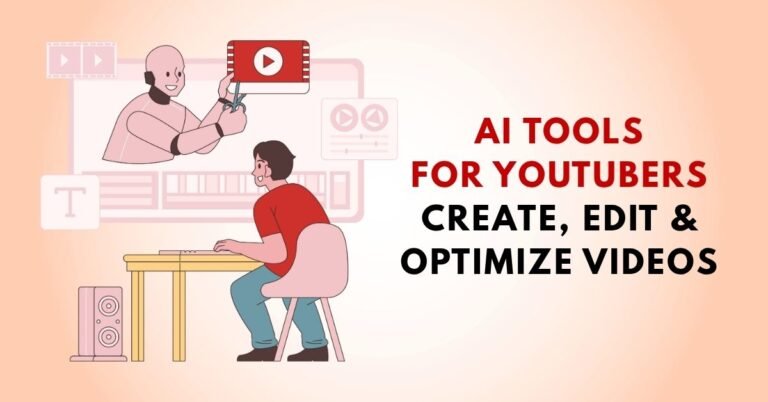 AI Tools for YouTubers: Create, Edit & Optimize Videos