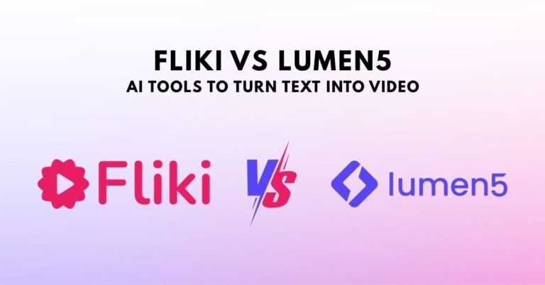 Fliki vs Lumen5: AI Tools to Turn Text into Video