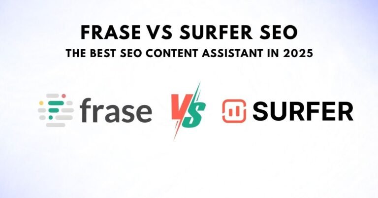 Frase vs Surfer SEO: The Best SEO Content Assistant in 2025