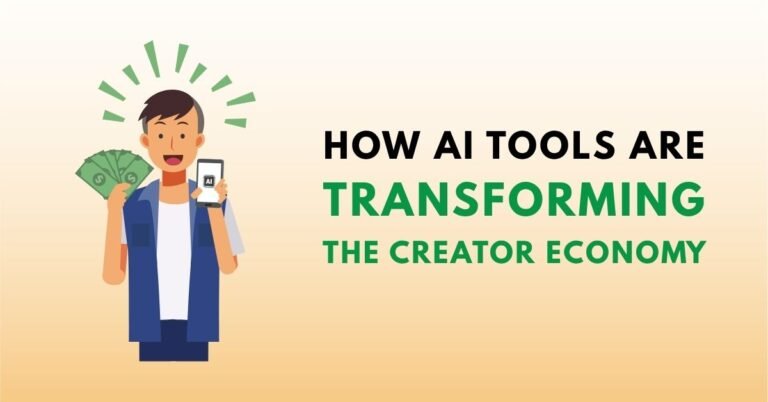 How AI Tools Are Transforming the Creator Economy